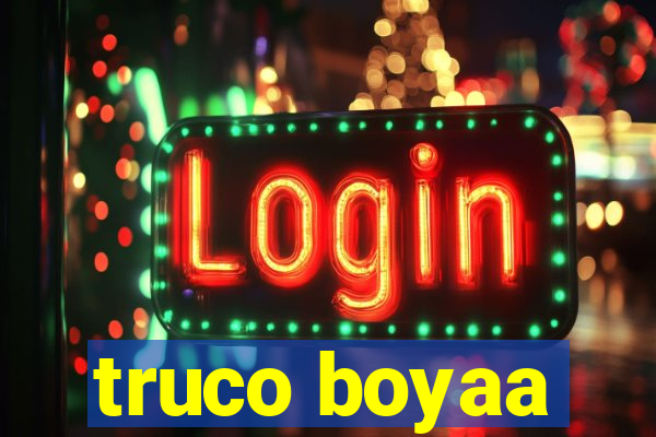 truco boyaa